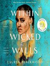 Cover image for Within These Wicked Walls